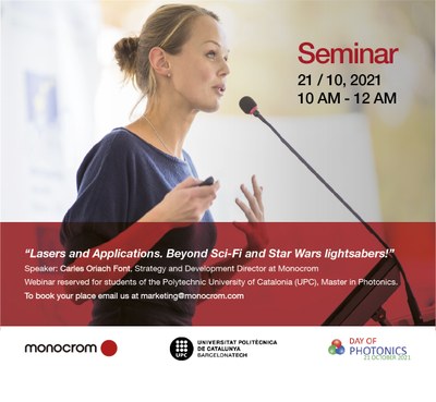 SEMINAR: "Lasers and Applications. Beyond Sci-Fi and Star Wars lightsabers!" by Carles Oriach